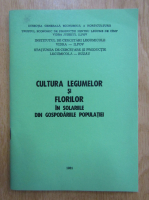 Cultura legumelor si florilor in solariile din gospodariile populatiei