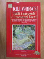 D. H. Lawrence - Tutti i racconti e i romanzi brevi