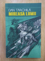 Dan Tarchila - Mireasa lumii
