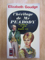 Anticariat: Elizabeth Goudge - L'heritage de Mr Peabody