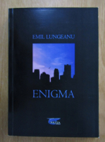 Anticariat: Emil Lungeanu - Enigma