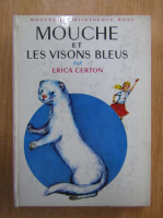 Erica Certon - Mouche et les visons bleus