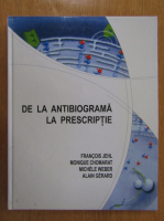 Francois Jehl - De la antibiograma la prescriptie