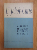 Anticariat: Frederic Joliot Curie - Culegere de cuvantari, declaratii si mesaje