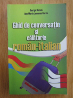 George Huzum - Ghid de conversatie si calatorie roman-italian
