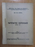Ion Gh. Sabac - Matematici superioare (volumul 1)