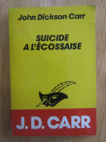 John Dickson Carr - Suicide a l'ecossaise