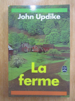 Anticariat: John Updike - La ferme