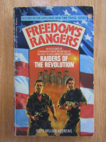 Anticariat: Keith William Andrews - Freedom Rangers. Raiders of the Revolution