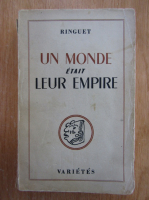 Louis Leprince Ringuet - Un monde etait leur empire