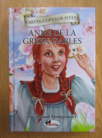 Lucy Maud Montgomery - Anne de la Green Gables (volumul 1)