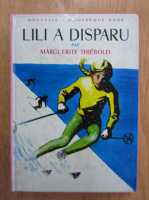 Marguerite Thiebold - Lili a disparu