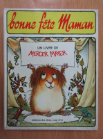 Mercer Mayer - Bonne fete maman