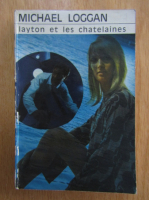 Michael Loggan - Layton et les chatelaines