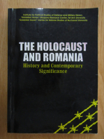 Mihail E. Ionescu - The Holocaust and Romania. History and Contemporary Significance