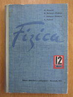 Mircea Oncescu - Fizica. Clasa a XII-a