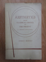 Monroe C. Beardsley - Aesthetics From Classical Greece to the Present. A Short History