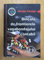 Niculae Feleaga - Dincolo de frontierele vagabondajului contabil