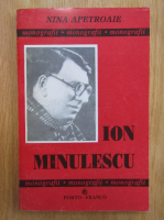 Nina Apetroaie - Ion Minulescu. Monografii