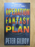 Anticariat: Peter Gilboy - Operation Fantasy Plan