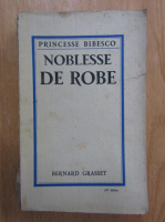 Princesse Bibesco - Noblesse de robe