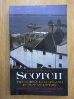 Robert Bruce Lockhart - Scotch. The Whiskey of Scotland. In Fact and Story