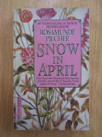 Rosamunde Pilcher - Snow in April