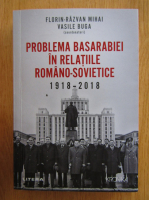 Vasile Buga - Problema Basarabiei in relatiile romano sovietice