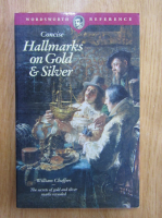 William Chaffers - Concise Hallmarks on Gold and SIlver