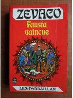 Zevaco - Fausta vaincue