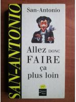 San-Antonio - Allez donc faire ca plus loin