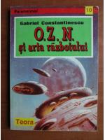Gabriel Constantinescu - O.Z.N. si arta razboiului