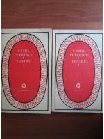 Camil Petrescu - Teatru (2 volume)