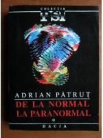 Adrian Patrut - De la normal la paranormal