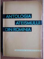 Antologia ateismului din Romania