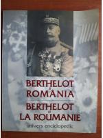 Berthelot si Romania. Berthelot et la Roumanie
