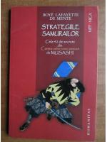 Boye Lafayette de Mente - Strategiile samurailor