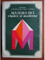 Calus Iacob - Matematici clasice si moderne (volumul 4)