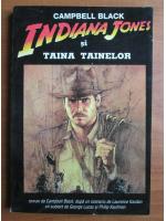 Campbell Black - Indiana Jones si taina tainelor