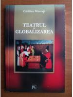 Catalina Mustata - Teatrul si globalizarea