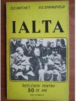 Anticariat: D. D. Hatchet - Ialta. Intelegeri pentru 50 de ani