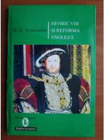 D. G. Newcombe - Heinric VIII si reforma engleza
