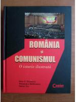 Dinu C. Giurescu - Romania si comunismul. O istorie ilustrata