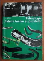 H. Grecu - Tehnologia indoirii tevilor si profilelor