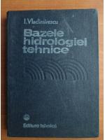 I. Vladimirescu - Bazele hidrologiei tehnice