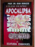 Ioan Bunaciu - Studii despre apocalipsa (vol 1)