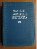 Manualul inginerului electrician (volumul 7)