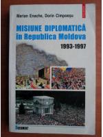 Marian Enache - Misiunea diplomatica in Republica Moldova