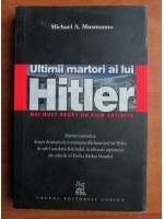 Michael A. Husmanno - Ultimii martori ai lui Hitler