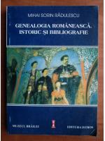 Mihai Sorin Radulescu - Generalogia romaneasca. Istoric si bibliografie